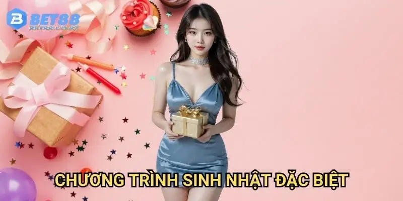Chương trình sinh nhật đặc biệt
