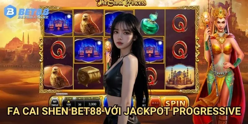 Fa cai shen Bet88 với jackpot progessive