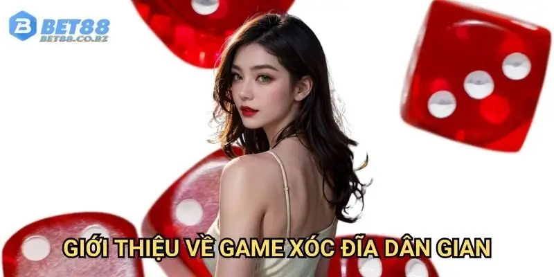 Giới thiệu về game xóc đĩa dân gian